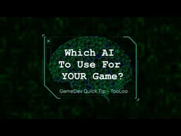 GameDev Quick Tip - Which AI To Use For YOUR Game?