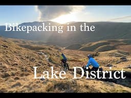 Bikepacking in the Lake District