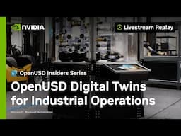 OpenUSD Digital Twins for Industrial Operations