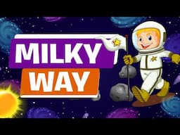 Milky Way | How the Universe Works | Galaxy | Solar System | Science Lesson | Educational Video