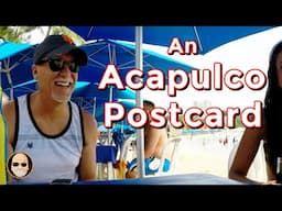 An Acapulco Postcard - A channel update and how my videos are getting pirated.