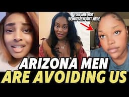 Black Women Are STRUGGLING To Find Love In Arizona...Nobody Wants Them