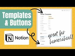 NOTION Tips! // How to use Buttons & Templates to Automate your Homeschool Planning