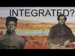 Were there integrated units in the Civil War?