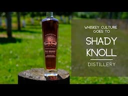 Shady Knoll Distillery - The Rickhouse with Whiskey Culture