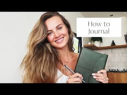 How to Journal: 11 Tips for Creating an Intentional Practice