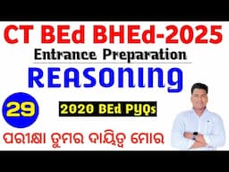 CT BED BHED ENTRANCE 2025 REASONING 2020 BED PYQs series no-29  || Master Brain IQ