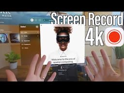 Vision Pro: How to Record Screen Record in 4k! Tutorial