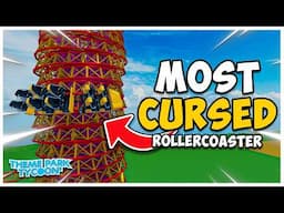 I Built the *MOST CURSED* Coaster in Theme Park Tycoon 2!