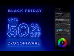 DxO Black Friday Sale 2022 | User Software Review & Save 50%