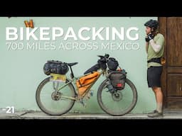 My final 700 miles in Mexico // 22