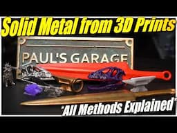 ALL Ways to Make Solid Metal 3D Prints (almost)