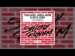 T. Williams, James Jacob & Kelli-Leigh - The Remedy