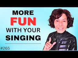 7 Vocal Tips to Make Singing MORE FUN!