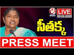 Minister Seethakka Press Meet LIVE | V6 News