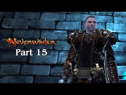 The Haunting of Ebon Downs | Neverwinter Playthrough - Part 15