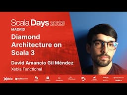 David Amancio Gil Méndez - Diamond Architecture on Scala 3