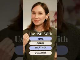 Use ISH For Time, Color, Weather, Qualities #englishtips #englishteacher #learnenglish