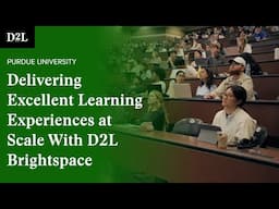 Delivering Excellent Learning Experiences at Scale With D2L Brightspace