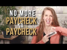 How I Don’t Live Paycheck To Paycheck: 3 STEPS