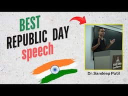 Most realistic speech.| Republic day. | Dr.Sandeep Patil.