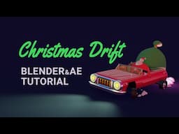 Create a Festive Christmas Drift Car Animation in Blender | Tutorial 🎄🚗