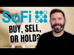 SoFi Stock: Buy, Sell, or Hold