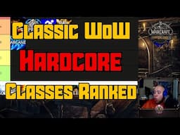 All Classic WoW Hardcore Classes Ranked