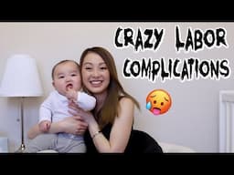 My Labor/Birth Story & Experience: Crazy Complications!