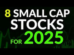 8 Small Cap Stocks Set to EXPLODE in 2025 🔥 (Important Catalysts)