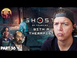 Ghost of Tsushima with a Therapist: Part 36