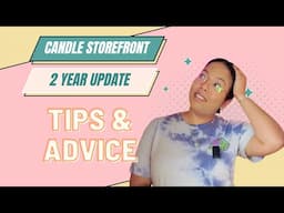 Candle Storefront: 2 Year Update