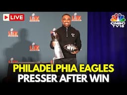 NFL Super Bowl 2025 LIVE: Super Bowl Winners Philadelphia Eagles Presser | MVP Jalen Hurts | N18G