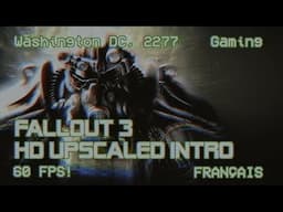 🇫🇷 Fallout 3 Intro FR | HD & 60 FPS