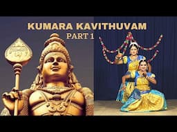 Kumara kavithuvam part-1By-VIDHYA MANDIR NATYA KALA KENDRA#vmnkk#kumarakavithuvam#MaduraRMuralidaran