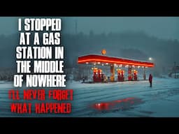 I Stopped at a Gas Station in the Middle of Nowhere. I'll Never Forget What Happened.