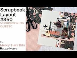 Scrapbook Layout # 350 (Mercy Tiara Kits/Happy Home)