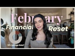 FEBRUARY FINANCIAL RESET 💲 78% savings rate, big income month, february budget, saving for LA trip