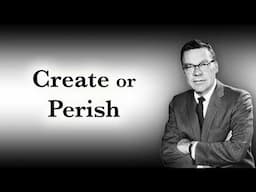 This is Why You Must Create (or Perish) - Earl Nightingale Direct Line Audio