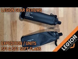 Legion Gear Review - Expedition / Units Project SF1 & SF2 Soft Flasks