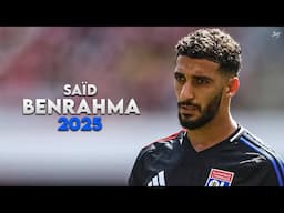 Saïd Benrahma 2025 - Magic Skills, Assists & Goals - Lyon | HD