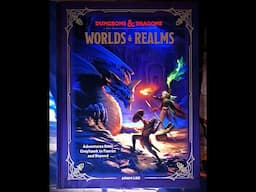 D&D Worlds & Realms Flip Through and Review