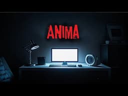 "Anima" Creepypasta Scary Story