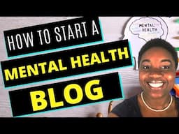 How to Start a Mental Health Blog - A Step-by-Step Guide