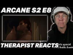 THAT WAS INTENSE!!! | Therapist REACTS to Arcane Season 2 Episode 8