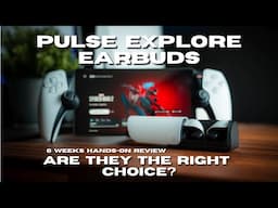 6 Weeks with the Pulse Explore Earbuds | Worth the Price Tag?