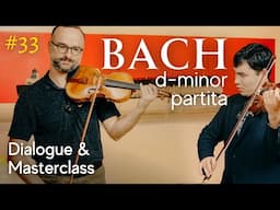 Bach D minor Partita - Violin Masterclass [Silberger-Kurganov]