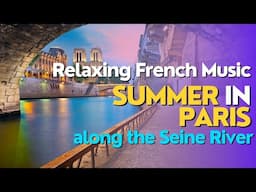 French Music with Beautiful Views Along the Seine River in Paris, France