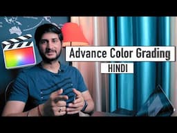 Get Cinematic Look in FCPX | How to Color Grade in Final Cut Pro | Cinematic Color Grading