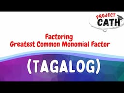 Factoring the Greatest Common Monomial Factor | Grade 8 | Project CATH